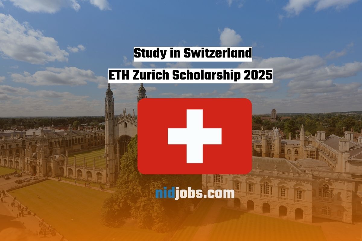 Study in Switzerland ETH Zurich Scholarship 2025